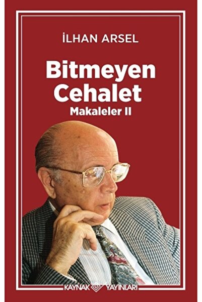 Kaynak Yayınları Bitmeyen Cehalet