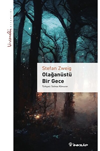 İnkılap Kitabevi Olağanüstü Bir Gece - Livaneli Kitaplığı / Stefan Zweig / İn...