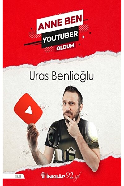 İnkılap Kitabevi Anne Ben Youtuber Oldum Uras Benlioğlu Kitabı 160 Sayfa İnkılap Kitabevi