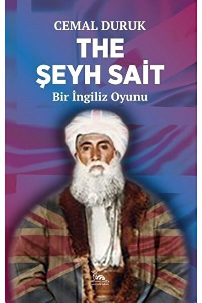 sarmal kitabevi The Şeyh Sait - Bir Ingiliz Oyunu