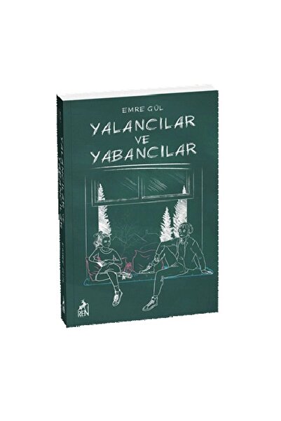 Ren Kitap Yalancılar ve Yabancılar / Ren Kitap / Emre Gül
