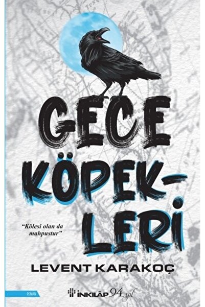 İnkılap Kitabevi Gece Köpekleri, Levent Karakoç, Inkılap Kitabevi, Gece Köpek...