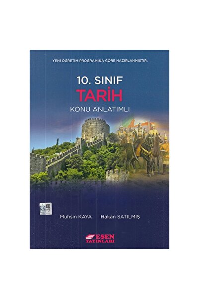 Esen Yayınları 10. Sınıf Tarih Konu Anlatımlı / Hakan Satılmış / Esen Yayınla...