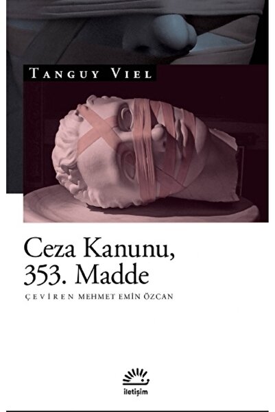 İletişim Yayınları Ceza Kanunu 353.madde