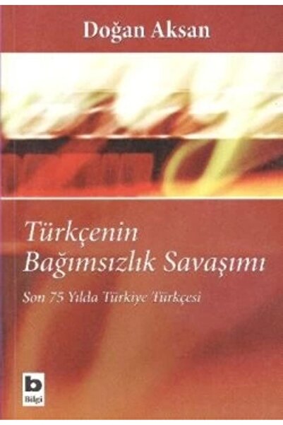 Bilgi Yayınevi Türkçenin Bağımsızlık Savaşımı