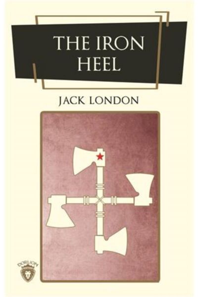 Karma Kitaplar The Iron Heel Dorlion Publications Book