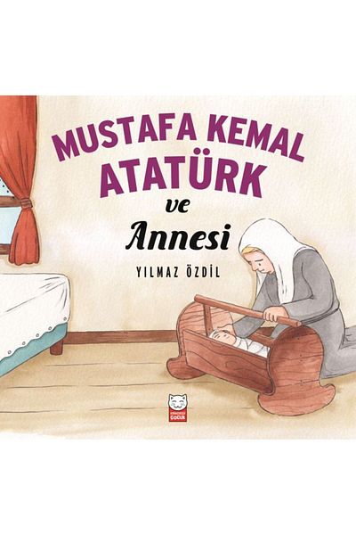 Karma Kitaplar Mustafa Kemal Ataturk and His Mother Red Cat Children's Book