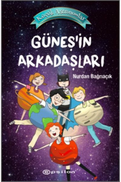 Nan Kitap Little Astronomers 3 - Sun Friends Hardcover Epsilon Publications Book (with Protection Bag)