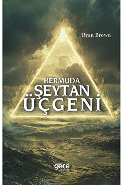 Gece Kitaplığı Bermuda Şeytan Üçgeni / Ryan Brown / Gece Kitaplığı / 97862542...