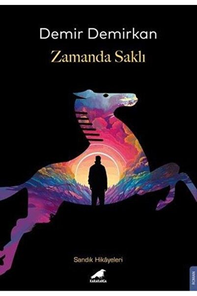 Karakarga Yayınları Zamanda Saklı Demir Demirkan Kitabı 216 Sayfa Kara Karga ...