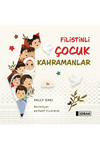 İdrak Yayınları الأبطال الفلسطينيون / سالي زكي / منشورات إدراك / 9786259884493