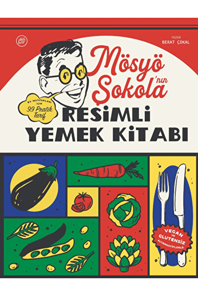 Ayrıntı Yayınları Mösyö Şokola’nın Resimli Yemek Kitabı / Berat Çokal / / 978...