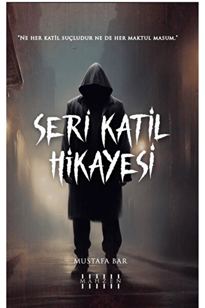 Mahzen Yayıncılık Seri Katil Hikayesi / Mustafa Bar / Mahzen Yayıncılık / 978...