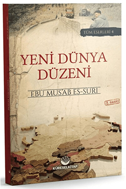 Küresel Kitap Yeni Dünya Düzeni / Ebu Mus’ab es-Suri / Küresel Kitap / 978625...