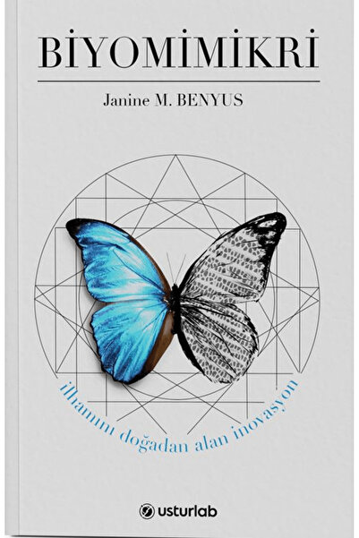 USTURLAB Biyomimikri / Janine M. Benyus / Usturlab Kitap / 9786057152909