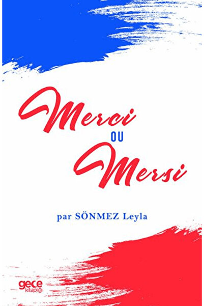 Gece Kitaplığı Merci ou Mersi / Leyla Sönmez / Gece Kitaplığı / 9786254305894
