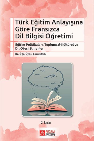 Pegem Akademi Yayıncılık تدريس اللغات الفرنسية وفقًا للإدراك التعليمي التركي