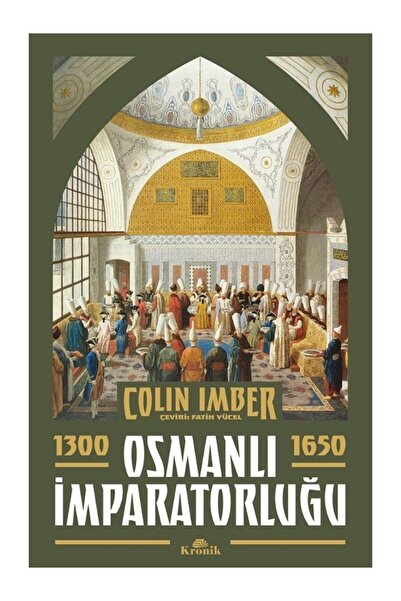 Kronik Kitap Osmanlı İmparatorluğu 1300-1650