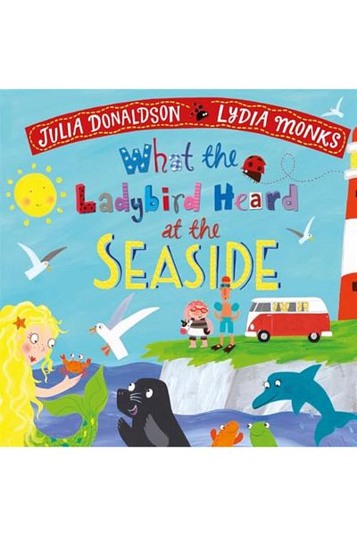 Pan Macmillan What the Ladybird Heard at the Seaside