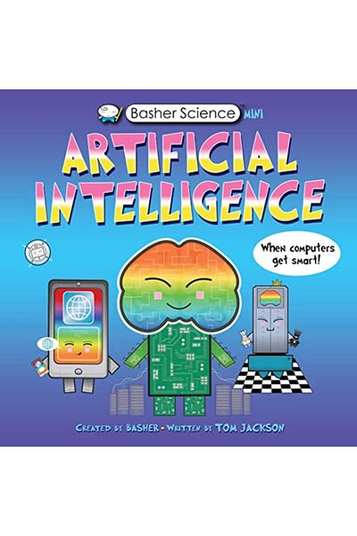 Pan Macmillan Basher Science Mini: Artificial Intelligence