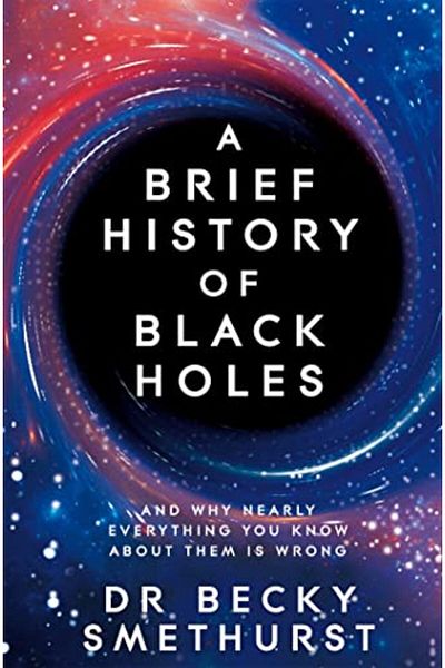 Pan Macmillan Brief History Of Black Holes