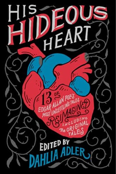 Flatiron Books قلبه البغيض: 13 من أكثر حكايات إدغار آلان بو إثارة للقلق والتي...