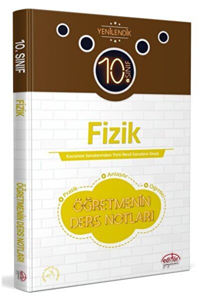 Editör Yayınevi 10. Sınıf Fizik Öğretmenin Ders Notları Editör Lise (Güncel İ...