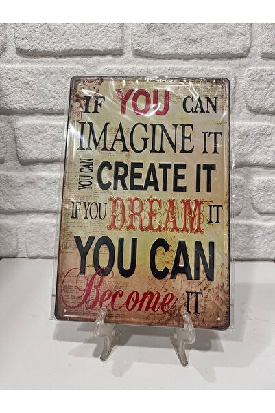 Retro Vintage Kabartma Metal If You Deram It You Can Become It Tabela Plaka Duvar Dekoru 20 x 30 cm