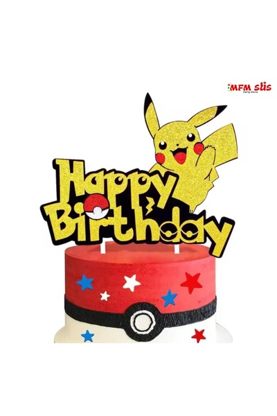 MFM Pokemon temalı happy birthday pasta üstü eva yazı