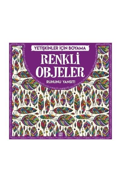 dokuzyayinlari Renkli Objeler   Yetişkinler İçin Boyama / Dokuz Yayınları / G...