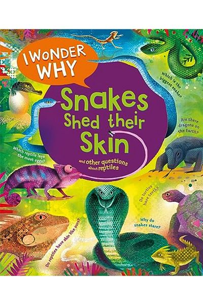 Pan Macmillan I Wonder Why Snakes Shed Their Skin