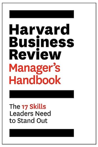 Harvard Business School Press دليل المدير من هارفارد بيزنس ريفيو: المهارات السبع عشرة التي يحتاجها القادة للتميز