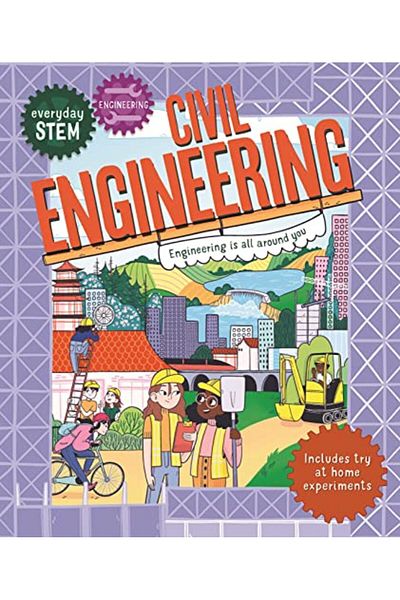 Pan Macmillan Everyday STEM Engineering – Civil Engineering