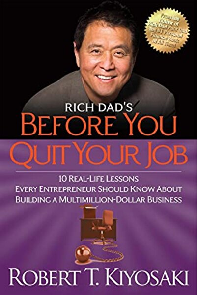 Perseus Books Group Rich Dads Before You Quit Your Job: 10 Real-Life Lessons ...