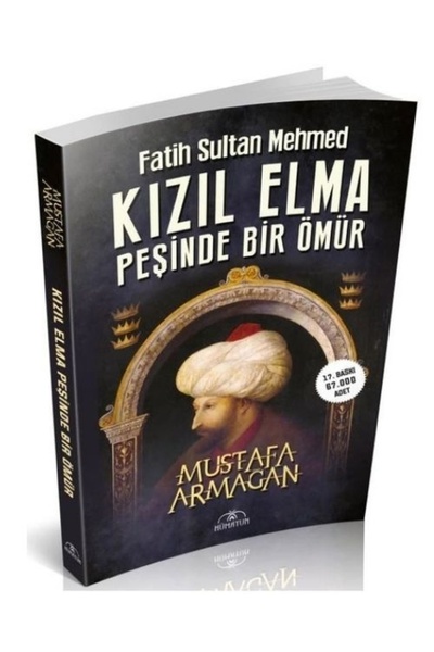 Genel Markalar Kızıl Elma Peşinde Bir Ömür - Fatih Sultan Mehmed - Mustafa Ar...