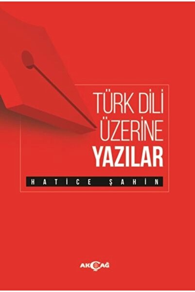 Akçağ Yayınları Türk Dili Üzerine Yazılar