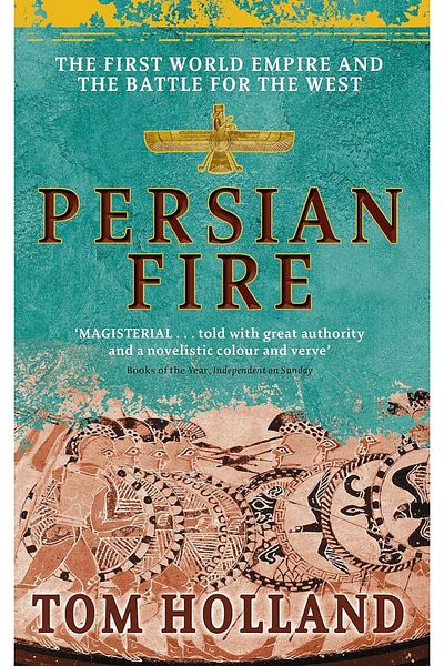 Penguin Books Persian Fire: First World Empire, Captures West - Tom Holland