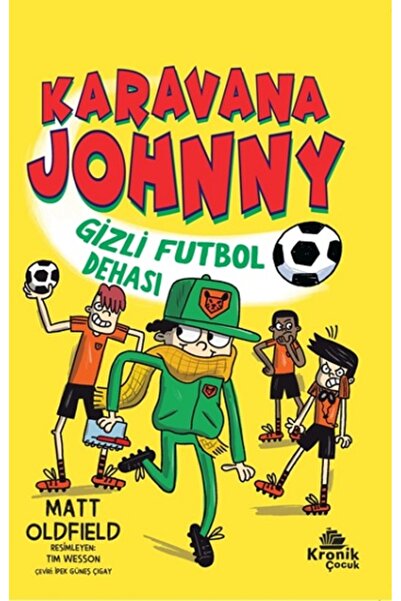 Kronik Kitap Karavana Johnny 2 Gizli Futbol Dehası