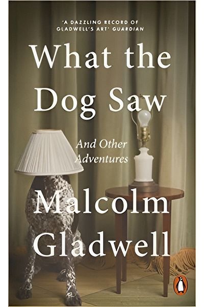 Penguin Books Malcolm Gladwell - What the Dog Saw