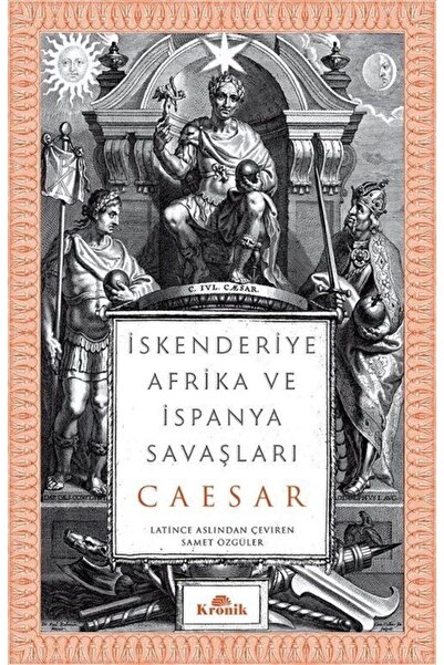 Kronik Kitap Iskenderiye, Afrika Ve Ispanya Savaşları