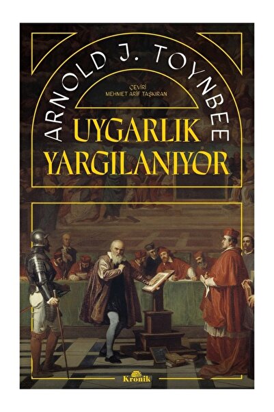Kronik Kitap Uygarlık Yargılanıyor