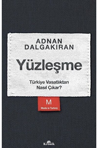 Kronik Kitap Yüzleşme & Türkiye Vasatlıktan Nasıl Çıkar?