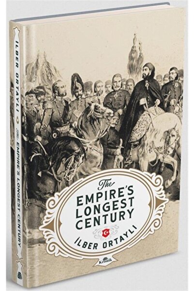 Kronik Kitap The Empire’s Longest Century - Ilber Ortaylı 9786257631266