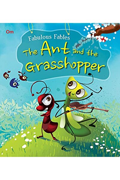 Om Books International The Ant and the Grasshopper : Fabulous Fables