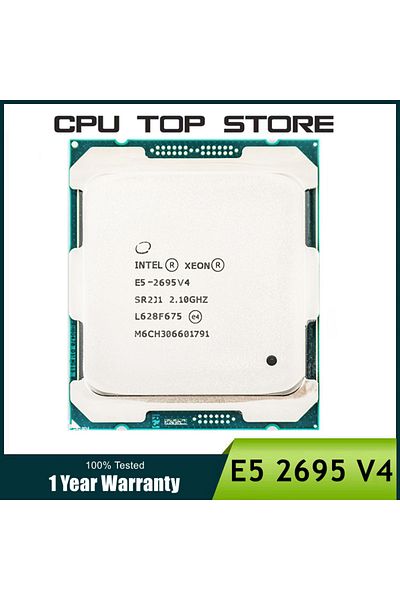 Choice Intel Xeon E5 2695 V4 2695V4 2.1GHz 18 Cores 120W LGA 2011-3 Server Processor