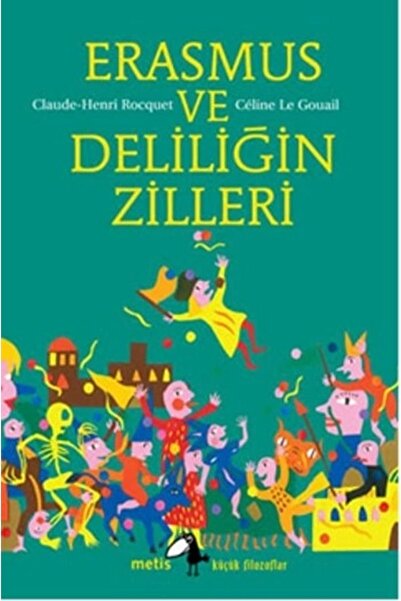 Metis Yayınları سلسلة الفلاسفة الصغار 15 - إيراسموس وأجراس الجنون