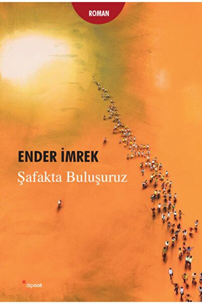 Generic Brand Şafakta Buluşuruz, Ender Imrek, , Şafakta Buluşuruz Kitabı, 364...