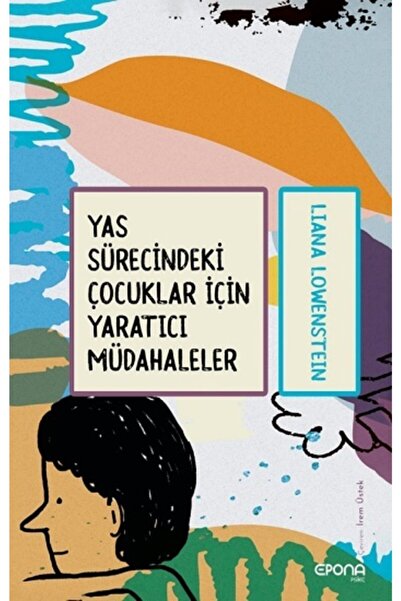 Genel Markalar Yas Sürecindeki Çocuklar için Yaratıcı Müdahaleler