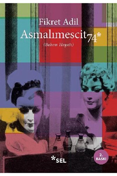 Sel Yayıncılık Asmalımescit 74 / Fikret Adil / / 9789755707075