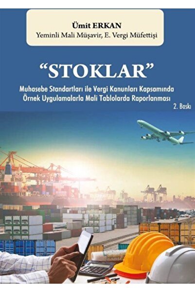 On İki Levha Yayıncılık Stoklar Muhasebe Standartları Ile Vergi Kanunları Kapsamında Örnek Uygulamalarla Mali Tablolarda